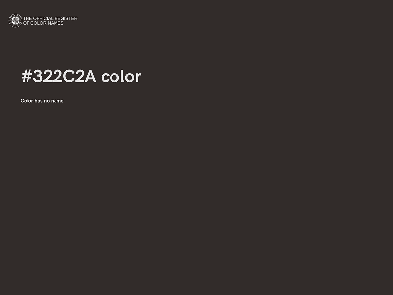 #322C2A color image